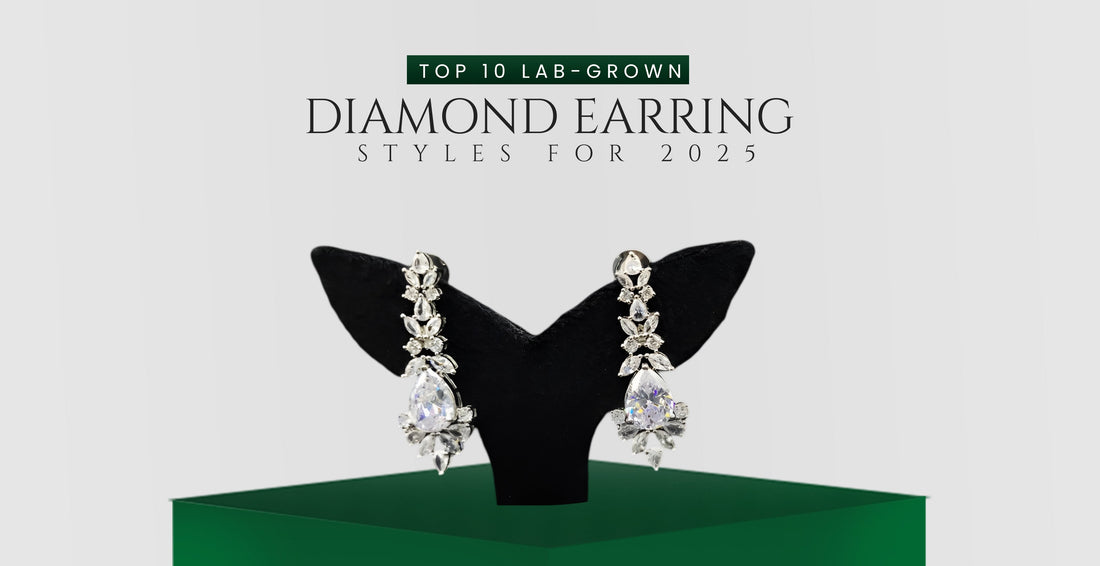 Top 10 Lab-Grown Diamond Earring Trends for 2025