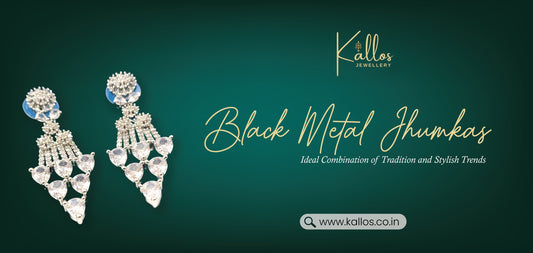 Kallos Jewellery's Black Metal Jhumkas: Ideal Combination of Tradition and Stylish Trends